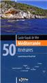 GUIDE KAYAK DE MER MÉDITERRANÉE 50 ITINÉRAIRES GUIDE KAYAK DE MER MÉDITERRANÉE 50 ITINÉRAIRES