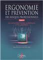 ERGONOMIE ET PRÉVENTION DES RISQUES PROFESSIONNELS TOME 2 ERGONOMIE ET PRÉVENTION DES RISQUES PROFESSIONNELS TOME 2
