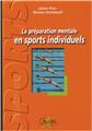 PRÉPARATION MENTALE EN SPORTS INDIVIDUELS PRÉPARATION MENTALE EN SPORTS INDIVIDUELS