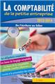 LA COMPTABILITÉ DE LA PETITE ENTREPRISE 2013-2014 LA COMPTABILITÉ DE LA PETITE ENTREPRISE 2013-2014