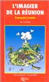 L'IMAGIER DE LA RÉUNION FRANÇAIS / CRÉOLE L'IMAGIER DE LA RÉUNION FRANÇAIS / CRÉOLE