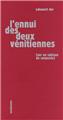 L'ENNUI DES DEUX VÉNITIENNES L'ENNUI DES DEUX VÉNITIENNES