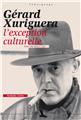GÉRARD XURIGUERA.EXCEPTION CULTURELLE  