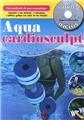 UN CORPS DE RÊVE GRÂCE À L'AQUACARDIOSCULPT UN CORPS DE RÊVE GRÂCE À L'AQUACARDIOSCULPT