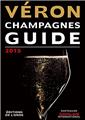 VÉRON CHAMPAGNES GUIDE 2015 - ANGLAIS VÉRON CHAMPAGNES GUIDE 2015 - ANGLAIS