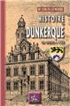 HISTOIRE DE DUNKERQUE, DES ORIGINES À 1900  