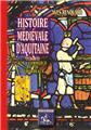 HISTOIRE MÉDIÉVALE D'AQUITAINE (TOME 2 : VIN & COMMERCE DU VIN A BORDEAUX)  