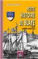 PETITE HISTOIRE DE BLAYE (TOME II : DU XVIIIE AU XIXE SIÈCLE)  
