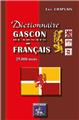 DICTIONNAIRE GASCON/BÉARNAIS - FRANÇAIS (25.000 MOTS)  
