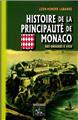 HISTOIRE DE LA PRINCIPAUTÉ DE MONACO (DES ORIGINES A 1920)  