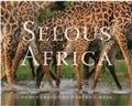 THE SELOUS IN AFRICA  