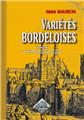 VARIÉTÉS BORDELOISES (TOME II COMPRENANT LES LIVRES III-IV) VARIÉTÉS BORDELOISES (TOME II COMPRENANT LES LIVRES III-IV)