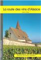 LA ROUTE DES VINS D'ALSACE LA ROUTE DES VINS D'ALSACE