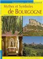 MYTHES ET SYMBOLES DE BOURGOGNE MYTHES ET SYMBOLES DE BOURGOGNE