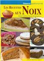 LES RECETTES AUX NOIX LES RECETTES AUX NOIX