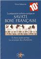 LA PRÉPARATION TECHNICO TACTIQUE EN SAVATE BOXE FRANÇAISE LA PRÉPARATION TECHNICO TACTIQUE EN SAVATE BOXE FRANÇAISE
