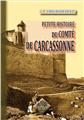PETITE HISTOIRE DU COMTÉ DE CARCASSONNE PETITE HISTOIRE DU COMTÉ DE CARCASSONNE