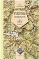 PYRÉNÉES, SCIENCE & ART (SCHRADER) PYRÉNÉES, SCIENCE & ART (SCHRADER)