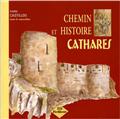 CHEMIN ET HISTOIRE CATHARE CHEMIN ET HISTOIRE CATHARE