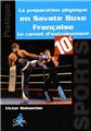 LA PRÉPARATION PHYSIQUE EN SAVATE BOXE FRANÇAISE LA PRÉPARATION PHYSIQUE EN SAVATE BOXE FRANÇAISE