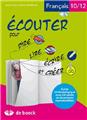 ÉCOUTER POUR DIRE, LIRE, ÉCRIRE ET CRÉER 10/12 ANS ÉCOUTER POUR DIRE, LIRE, ÉCRIRE ET CRÉER 10/12 ANS