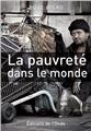 LA PAUVRETE DANS LE MONDE LA PAUVRETE DANS LE MONDE
