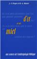 D OR ET DE MIEL - AUX SOURCES DE L ANTHROPOLOGIE BIBLIQUE D OR ET DE MIEL - AUX SOURCES DE L ANTHROPOLOGIE BIBLIQUE