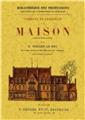 COMMENT ON CONSTRUIT UNE MAISON (HISTOIRE D'UNE MAISON)  