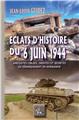 ECLATS D'HISTOIRE DU 6 JUIN 1944  