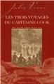 **LES TROIS VOYAGES DU CAPITAINE COOK **LES TROIS VOYAGES DU CAPITAINE COOK