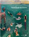 RAOUL DUFY AU HAVRE RAOUL DUFY AU HAVRE
