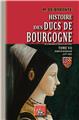 HISTOIRE DES DUCS DE BOURGOGNE (TOME 7 : MARIE DE BOURGOGNE)  