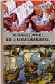 HISTOIRE DU COMMERCE & DE LA NAVIGATION A BORDEAUX (TOME 1 ET 2 )  
