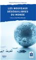 LES NOUVEAUX DESEQUILIBRES DU MONDE LES NOUVEAUX DESEQUILIBRES DU MONDE