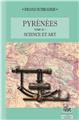 PYRENEES TOME II : SCIENCE ET ART  