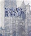 GUIDE DES COLLECTIONS - MUSÉE DES BEAUX-ARTS DE ROUEN (UK).  