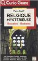 BELGIQUE MYSTERIEUSE - BRUXELLES - BRABANTS  