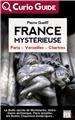 FRANCE MYSTÉRIEUSE - PARIS, VERSAILLES, CHARTRES  