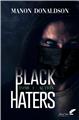BLACK HATERS : TOME 1 - ACTION  