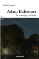 ADAM ELSHEIMER : LE MESSAGER CÉLESTE  