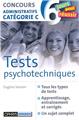 TESTS PSYCHOTECHNIQUES - CONCOURS ADMINISTRATIFS CATÉGORIE C  