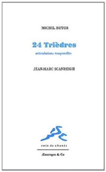 24 TRIÈDRES - ARTICULATIONS TEMPORELLES