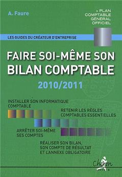 FAIRE SOI MÊME SON BILAN  COMPTABLE 2010-2011