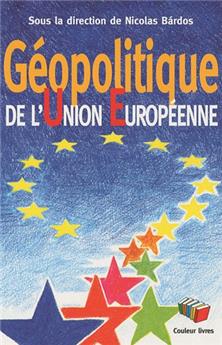 GÉOPOLITIQUE DE L'UNION EUROPÉENNE