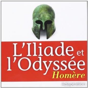 CD L'ILIADE ET L'ODYSSÉE