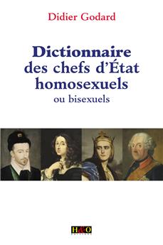 DICTIONNAIRE DES CHEFS D ÉTAT HOMOSEXUELS OU BISEXUELS
