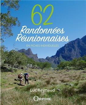 62 RANDONNÉES RÉUNIONNAISES