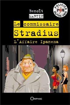LE COMMISSAIRE STRADIUS - L'AFFAIRE IPANEMA