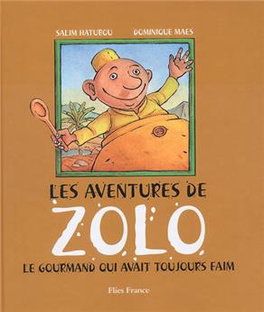 AVENTURES DE ZOLO, LE GOURMAND