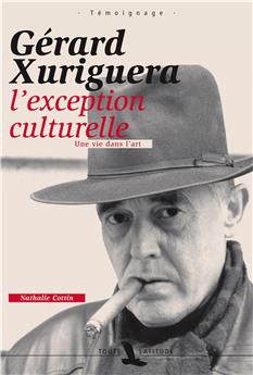 GÉRARD XURIGUERA.EXCEPTION CULTURELLE